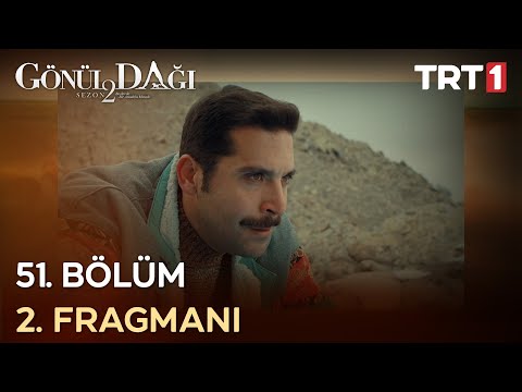 Gönül Dağı 51. Bölüm 2. Fragmanı