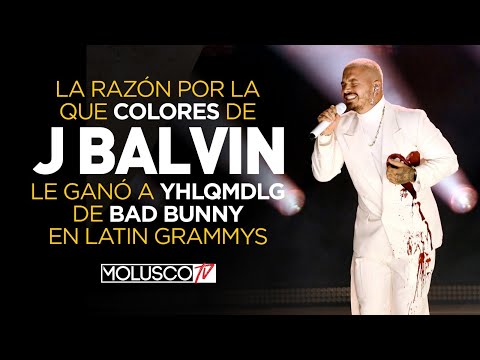 ¿ POR QUE “COLORES” DE J BALVIN LE GANO A “YHLQMDLG” DE BAD BUNNY EN LATIN GRAMMYs ? #ElPalabreo