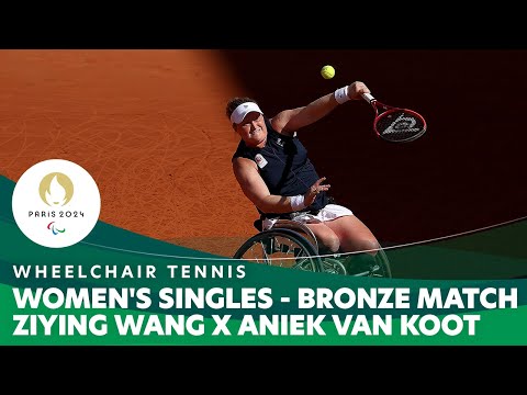 Wang X Van Koot - Women's Singles - Bronze Medal Match | Wheelchair Tennis - Paris 2024 Paralympics