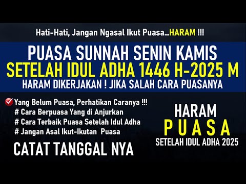 BESOK SENIN HARAM BERPUASA ! 9 JUNI 2025, YANG MAU PUASA PERHATIKAN CARANYA AGAR SAH & DAPAT PAHALA