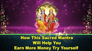 How This Sacred Mantra Will Help You Earn More Money Try Yourself