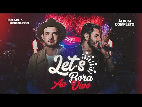 Israel & Rodolffo - Let's Bora (DVD Completo)