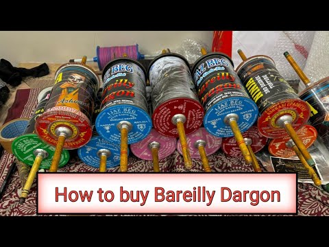 How to Buy Bareilly Dargon