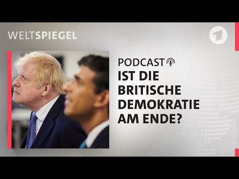 Ist die britische Demokratie am Ende?  | Weltspiegel Podcast