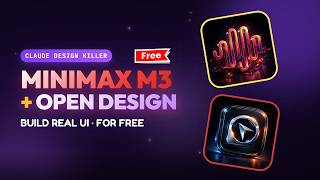 Minimax M3 + Open Design: 100% Free Claude Design Alternative For UI Designs