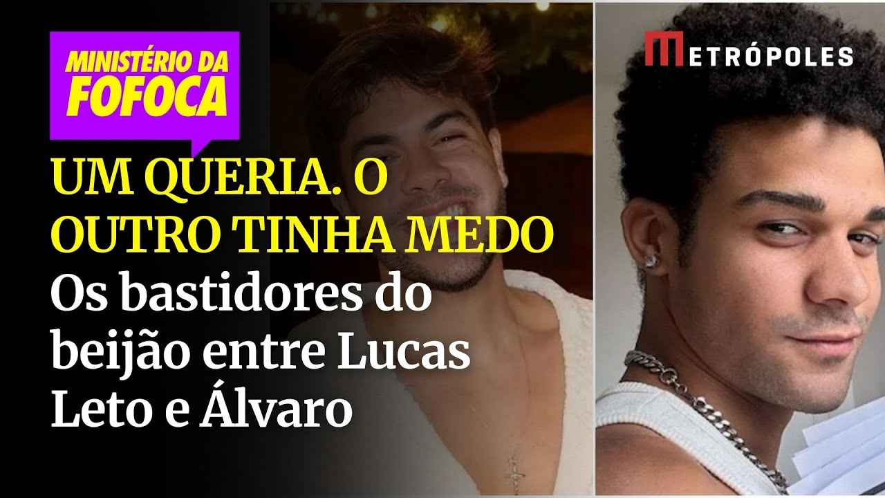 Os bastidores do beijão entre Lucas Leto e Álvaro