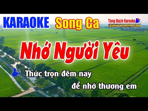 Nhớ Người Yêu Karaoke Song Ca – Beat Chuẩn Nhạc Sống Tùng Bách