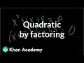 Solving Quadratic Equations by Factoring