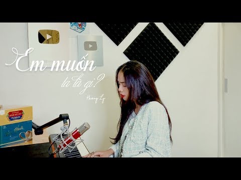 EM MUỐN TA LÀ GÌ - THANH HƯNG | HƯƠNG LY COVER