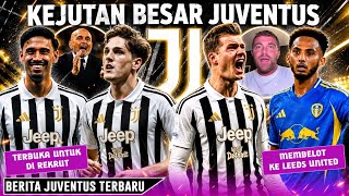 Menggila! Juve Boyong Reijnders & Zaniolo 🤩 Sorloth Selangkah Lagi Gabung 🥳 Kelly ke Leeds✍️Juventus