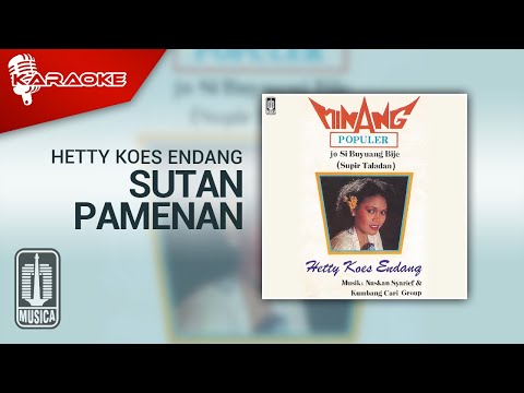 Hetty Koes Endang – Sutan Pamenan (Official Karaoke Video)