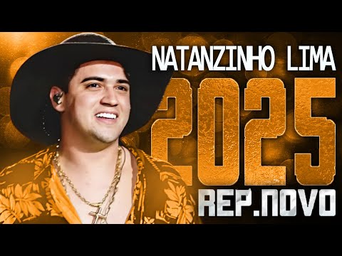 NATANZINHO LIMA 2025 ( REPERTÓRIO NOVO 2025 ) CD NOVO - MÚSICAS NOVAS