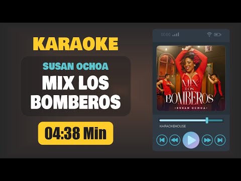 Karaoke | MIX LOS BOMBEROS (Con Coros) – Susan Ochoa