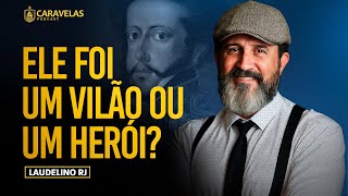 A HISTÓRIA de DOM PEDRO I - Laudelino Oliveira - Caravelas Podcast