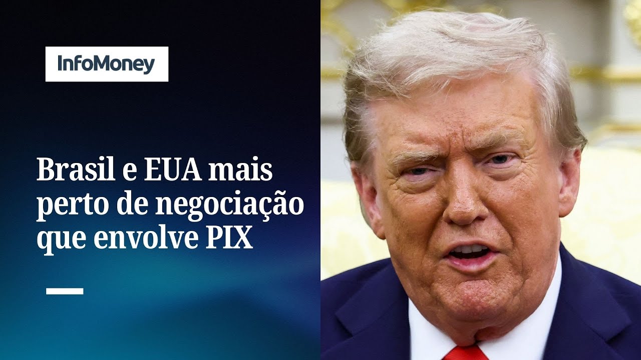 Brasil e EUA devem iniciar negociações sobre PIX e comércio em setembro | InfoMoney News
