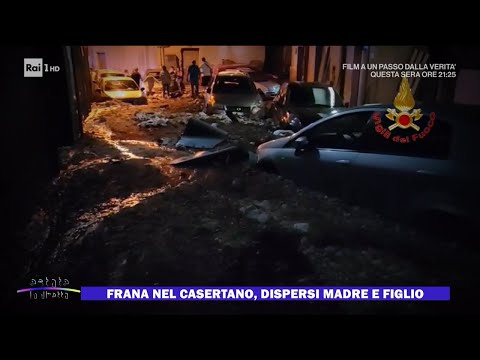 Frana nel Casertano, dispersi madre e figlio - Estate in diretta 28/08/2024