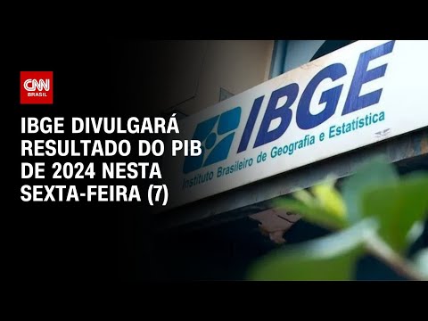 ​IBGE divulgará resultado da economia brasileira nesta sexta-feira (7) | CNN 360º