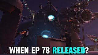 SKIBIDI TOILET 78 RELEASED!? SKIBIDI TOILET 78 LEAKS