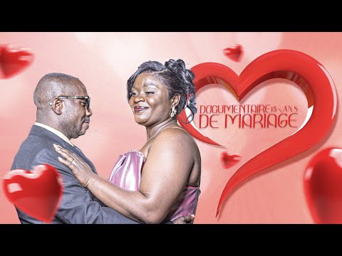 DOCUMENTAIRE DE 15 ANS DE MARIAGE DE MONSIEUR RICHARD ET MADAME PHYLO - PROD BY ( GOS MÉDIA )
