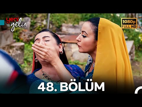 Yeni Gelin 48. Bölüm Full HD