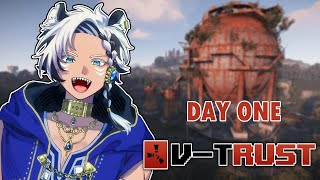 【RUST】V-TRUST day one..