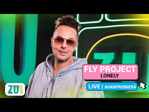 @FlyProject - LONELY #AVANPREMIERĂ LIVE la Radio ZU