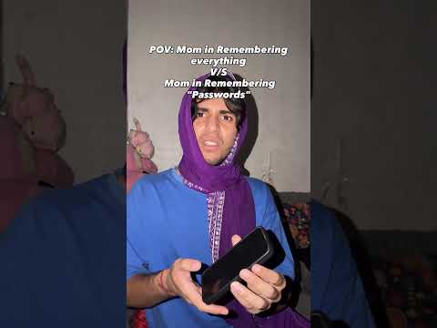 POV: Mom in Remembering everything V/S Mom in Remembering "Passwords" #funny #relatable #<strong>password</strong>