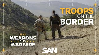 US troops navigate the evolving southern border