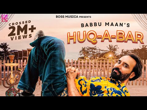 BABBU MAAN - HUQ-A-BAAR | Official Music Video | Latest Hindi Song 2023 | New Hindi songs 2023