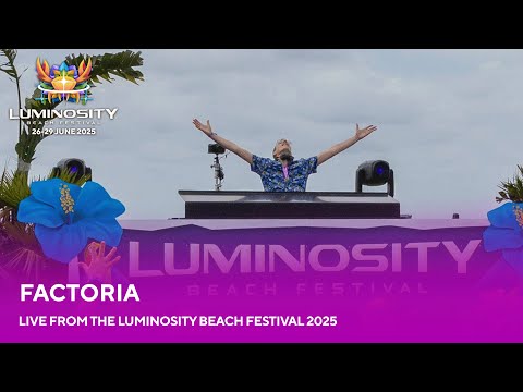 Factoria live at Luminosity Beach Festival 2025 #LBF25
