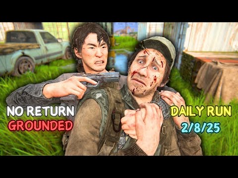 No Return ● Daily Run on Grounded as Jesse (2/8/25)