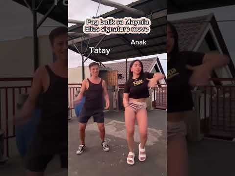 Father and daughter dance pagbalik sa Maynila an Elias signature dance move