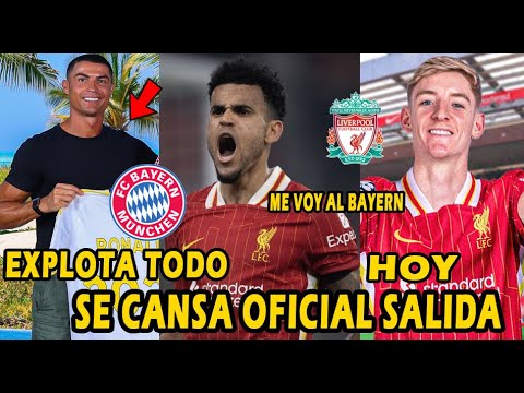 FURIA TOTAL¡¡ LUIS DIAZ A LIVERPOOL IRREGULARIDADES EN RENOVACION CR7 OFICIAL DURAN