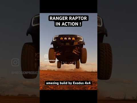 BADASS RANGER RAPTOR IN ACTION @Exodus4x4