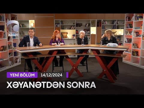 Xəyanətdən Sonra (257-ci Seriyanın müzakirəsi) - 14.12.2024