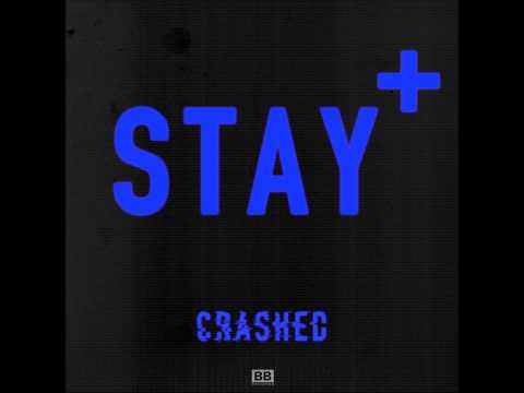 Stay+ - Crashed (feat. Queenie)