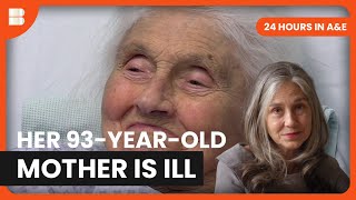 She Doesn't Know What's Wrong With Her 93-Year-Old Mother | 24 Hours in A&E | Medical Documentary