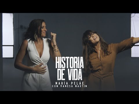 Mar&#237;a Pel&#225;e + @VanesaMartin - Historia de Vida (Videoclip Oficial)