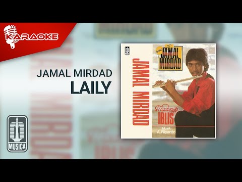 Jamal Mirdad – Laily (Official Karaoke Video)