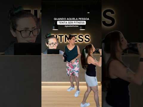 QUANDO AQUELA PESSOA TENGA SER FITNESS - ​⁠@gisellehfreitas #humor #comedia