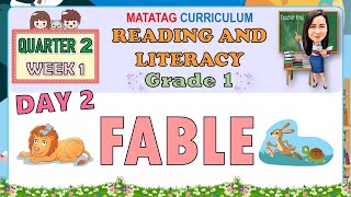READING AND LITERACY 1 QUARTER 2 WEEK 1 DAY 2 | FABLE | MATATAG CURRICULUM