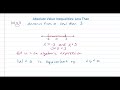 Solving Inequalities and Absolute Values