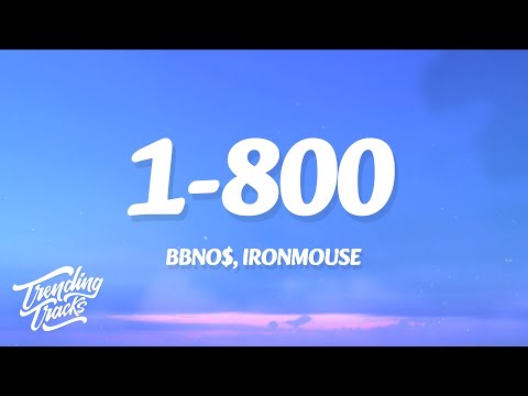bbno$, Ironmouse - 1-800 (Lyrics)