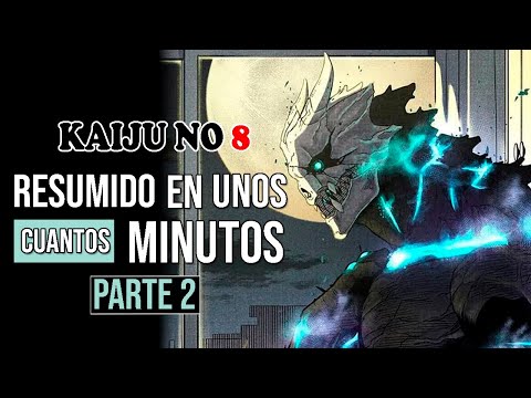 ◼️ KAIJU NO 8: EL HOMBRE QUE SE CONVIRTIO en UN MONSTRUO | RESUMEN PARTE 2