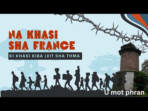 Na Khasi sha France | Ka jingleit ïaleh thma ki khasi sha France | U Motphran Shillong |