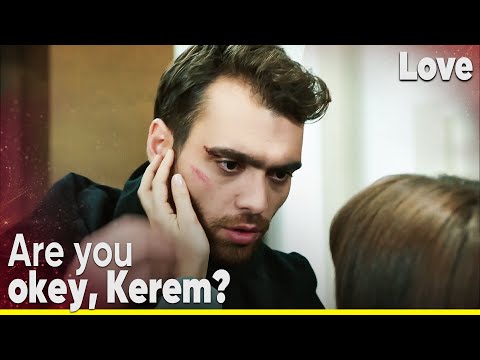 Kerem was injured😔 - Love