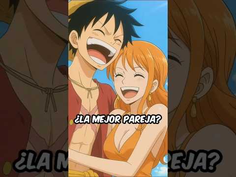 ¿Luffy y Nami tiene química como pareja? #anime #onepiece #mugiwara
