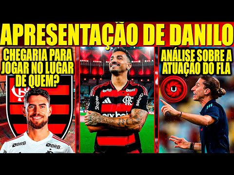 MERITI ANALISA JOGO DO FLA, APRESENTAÇÃO DE DANILO, JORGINHO CHEGARIA PARA JOGAR NO LUGAR DE QUEM?