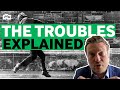 The Troubles in Northern Ireland