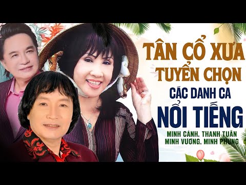 Tân Cổ Giao Duyên Đặc Biệt - Những Bài Ca Cổ Vọng Cổ Tân Cổ Trước 1975 Hay Nhất